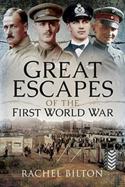 Great Escapes Of The First World War