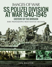Ss Polizei Division At War 1940-1945
