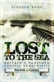 Lost To The Sea By Wade, Stephen