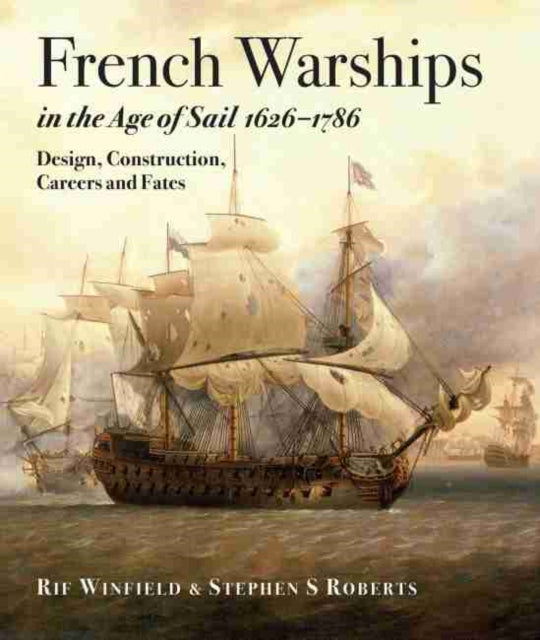 French Warships In The Age Of Sail 1626 By Winfield, Rif