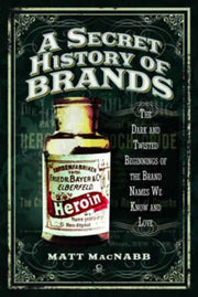 Secret History Of Brands