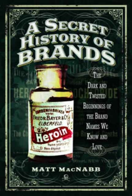 Secret History Of Brands