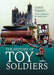 History Of Toy Soldiers By Toiati, Luigi