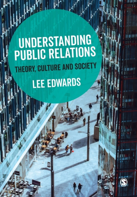 Understanding Public Relations By Edwards, Lee