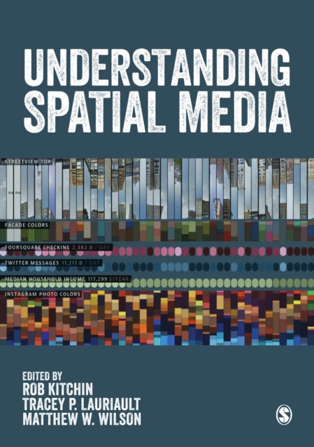 Understanding Spatial Media By Kitchin, Rob