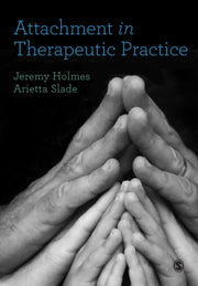 Attachment In Therapeutic Practice
