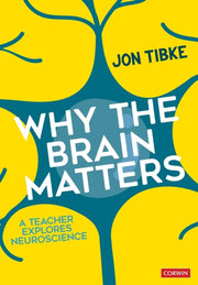 Why The Brain Matters By Tibke, Jon