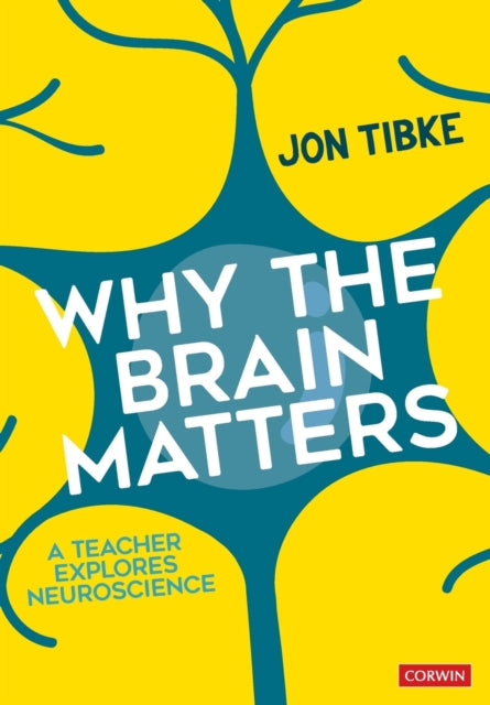 Why The Brain Matters By Tibke, Jon