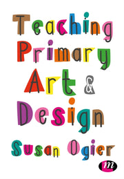 Teaching Primary Art & Design