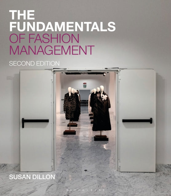Fundamentals Of Fashion Management By Dillon, Susan
