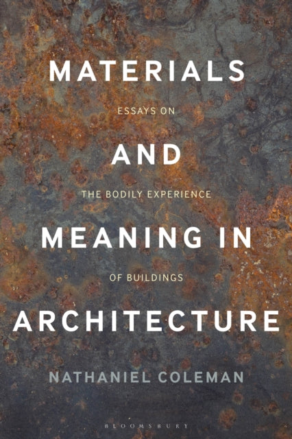 Materials & Meaning In Architecture