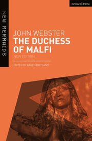 Duchess Of Malfi By Webster, John