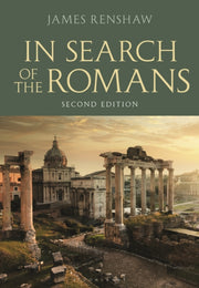 In Search Of The Romans By Renshaw, James