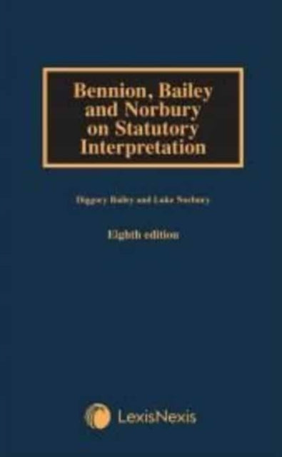 Bennion Bailey & Norbury On Statutory In