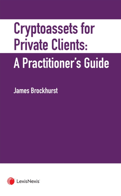 Cryptoassets For Private Clients A Pract