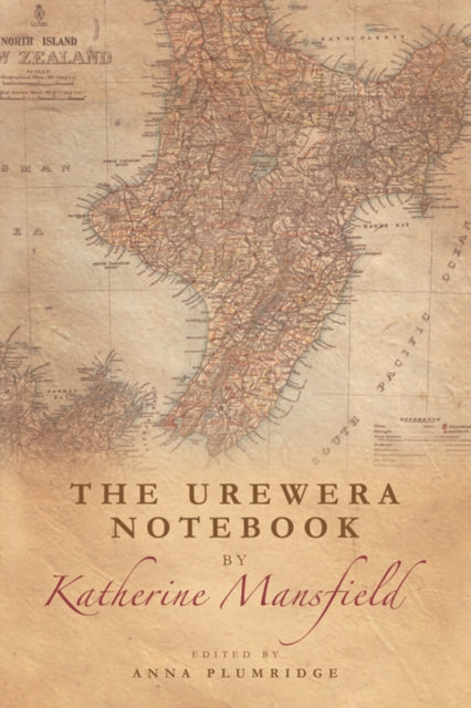 Urewera Notebook By Katherine Mansfield