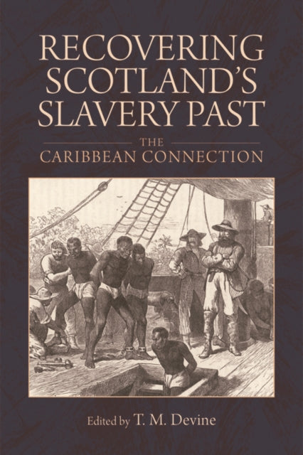 Recovering Scotlands Slavery Past
