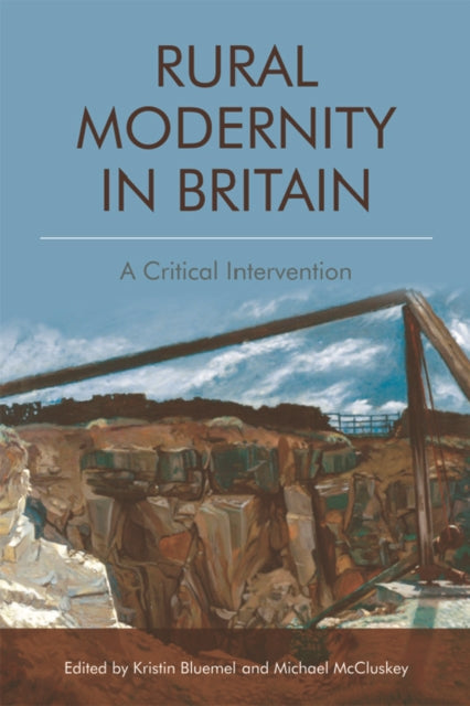 Rural Modernity In Britain