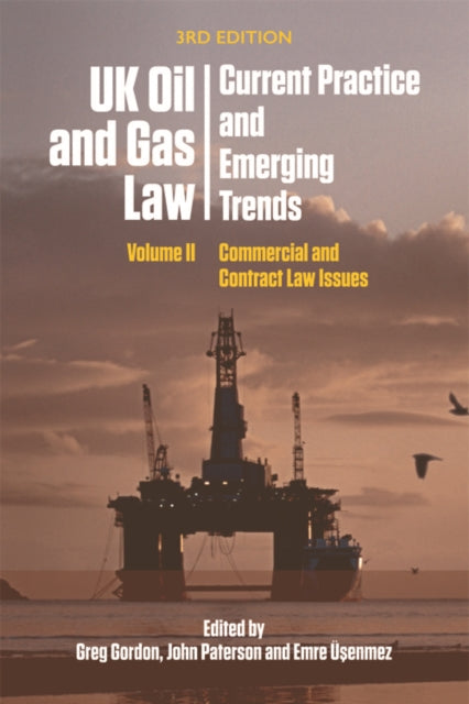 Uk Oil & Gas Law Current Practice & Emer