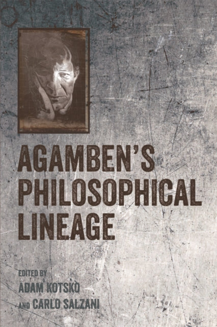 Agambens Philosophical Lineage