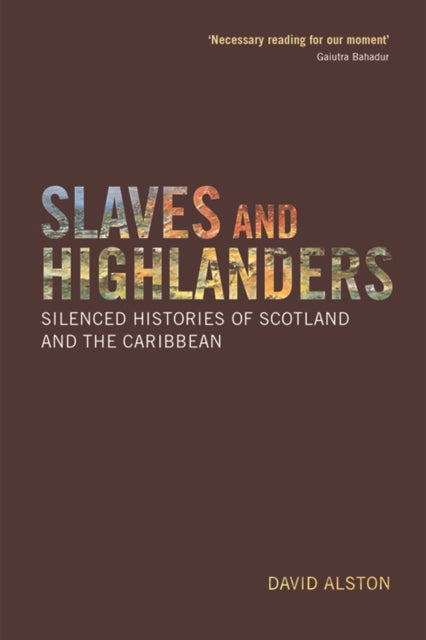Slaves & Highlanders