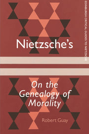 Nietzsches On The Genealogy Of Morality By Guay, Robert