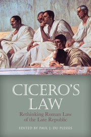 Ciceros Law By Du Plessis, Paul J.