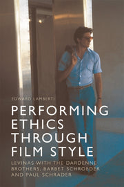 Performing Ethics Through Film Style
