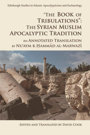 Book Of Tribulations The Syrian Muslim A By Al-marwazi, Nu'aym B