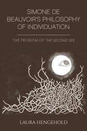 Simone De Beauvoirs Philosophy Of Indivi