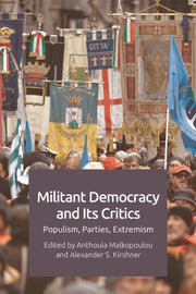 Militant Democracy & Its Critics