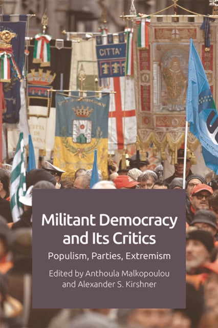 Militant Democracy & Its Critics