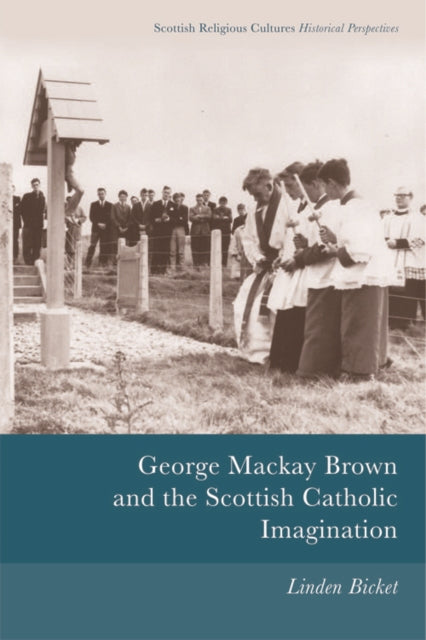 George Mackay Brown & The Scottish Catho