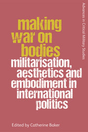 Making War On Bodies