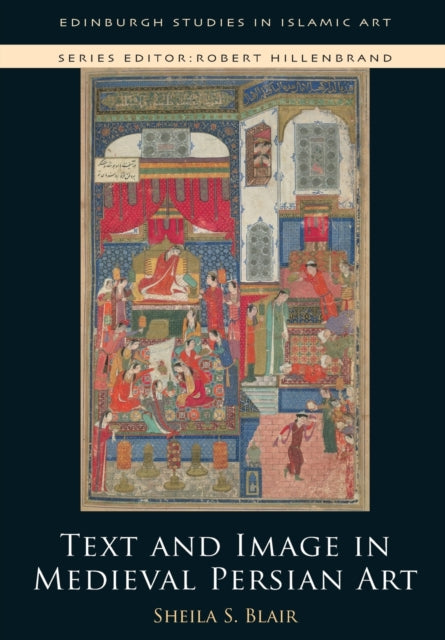 Text And Image In Medieval Persian