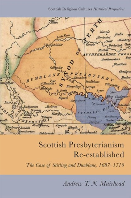 Scottish Presbyterianism Reestablished