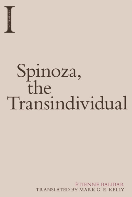 Spinoza The Transindividual