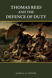 Thomas Reid And The Defence Of Duty By Foster  James