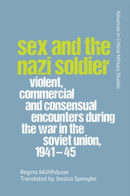 Sex & The Nazi Soldier