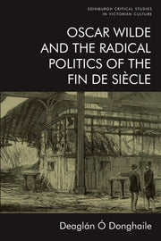 Oscar Wilde And The Radical Politic