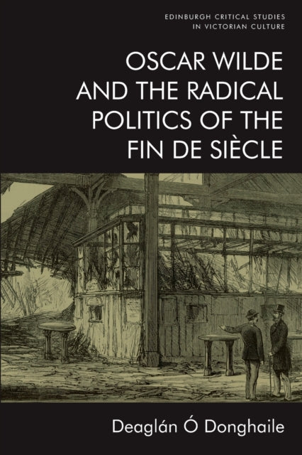 Oscar Wilde And The Radical Politic