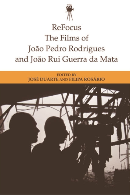 Refocus The Films Of Joao Pedro Ro