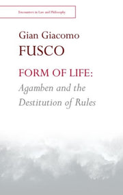 Form Of Life Agamben And The Desti