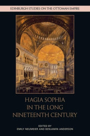 Hagia Sophia In The Long Nineteenth