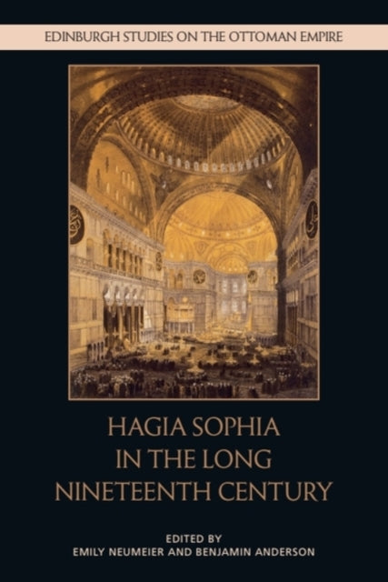 Hagia Sophia In The Long Nineteenth