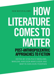 How Literature Comes To Matter