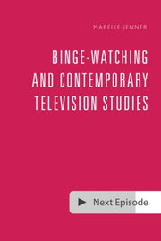 Bingewatching & Contemporary Television