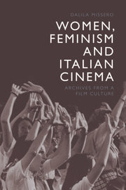 Women Feminism And Italian Cinema By Missero  Dalila