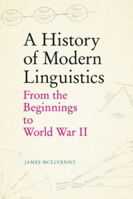 A History Of Modern Linguistics By Mcelvenny  James