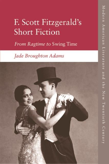 F Scott Fitzgeralds Short Fiction